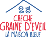 Crèche Graine d’Eveil - La Maison bleue